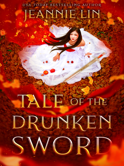 Title details for Tale of the Drunken Sword by Jeannie Lin - Available